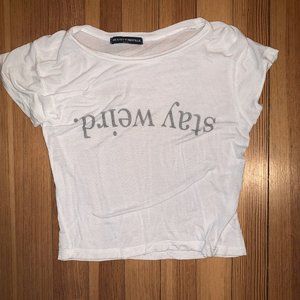 Stay Weird White Brandy Melville T-shirt